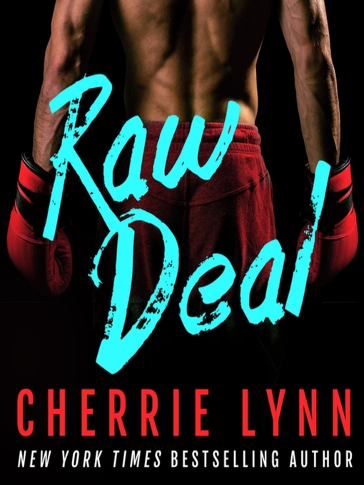 Title details for Raw Deal by Cherrie Lynn - Wait list